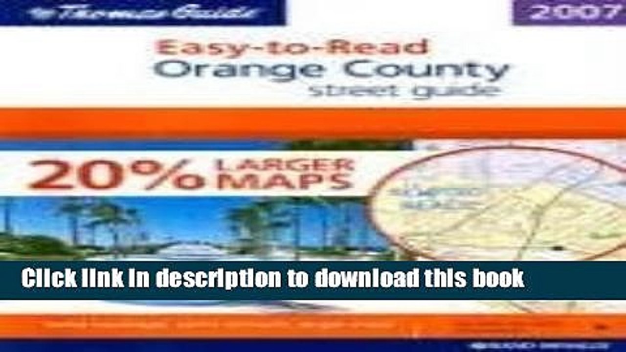 Read The Thomas Guide 2007 Easy-to-Read Orange County street guide Ebook Free