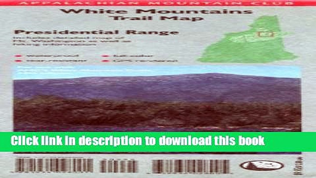 Read AMC Presidential Range Map, White Mountains, New Hampshire: Includes detailed map of Northern