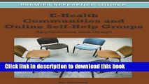 Read E-Health Communities and Online Self-Help Groups: Applications and Usage  Ebook Free