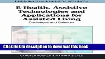 Read E-Health, Assistive Technologies and Applications for Assisted Living: Challenges and