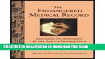 Read Endangered Medical Record - Ensuring Its Integrity in the Age of Informatics (00) by Slee,