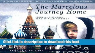 Read The Marvelous Journey Home  Ebook Free