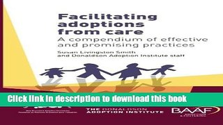 Download Facilitating Adoptions From Care: A compendium of effective and promising practices