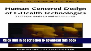 Read Human-Centered Design of E-Health Technologies: Concepts, Methods and Applications (Premier