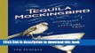 Read Tequila Mockingbird: Cocktails with a Literary Twist  Ebook Free