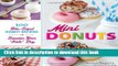 Read Mini Donuts: 100 Bite-Sized Donut Recipes to Sweeten Your 