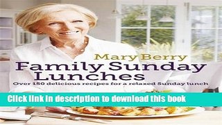 Read Mary Berry s Family Sunday Lunches  Ebook Free