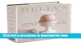 Read Delia s Complete How To Cook  Ebook Free