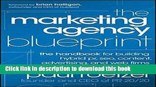 PDF The Marketing Agency Blueprint: The Handbook for Building Hybrid PR, SEO, Content,
