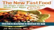 Read The New Fast Food: The Veggie Queen Pressure Cooks Whole Food Meals in Less than 30 MInutes