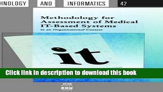 Read Methodology for Assessment of Medical IT-Based Systems: In an Organisational Context (Studies