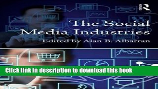 Download The Social Media Industries  EBook