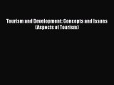 Read hereTourism and Development: Concepts and Issues (Aspects of Tourism)