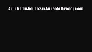Pdf online An Introduction to Sustainable Development