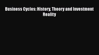 READ book  Business Cycles: History Theory and Investment Reality  Full Free