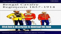 Download Books Bengal Cavalry Regiments 1857-1914 (Men-at-Arms) ebook textbooks