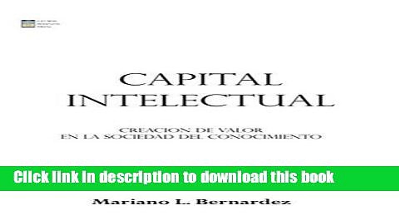 Download Capital Intelectual: Creacion de Valor En La Sociedad del Conocimiento  PDF Online