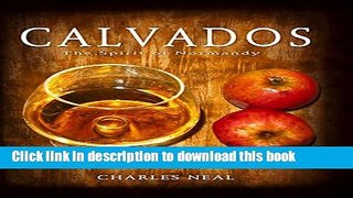 Read Calvados: The Spirit of Normandy  Ebook Online