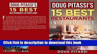 Read Doug Pitassi s 15 Best Restaurants in Portland  Ebook Free