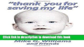 Read Thank You For Saving My Life  Ebook Free