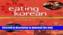 Download Eating Korean: from Barbecue to Kimchi, Recipes from My Home  PDF Online