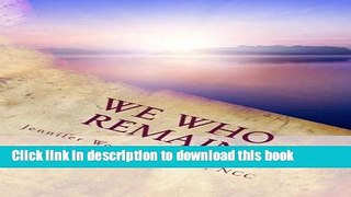 Read We Who Remain: From Grief To Greatness  Ebook Free