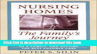 Read Nursing Homes: The Family s Journey  Ebook Free