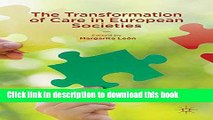 Read The Transformation of Care in European Societies  Ebook Free