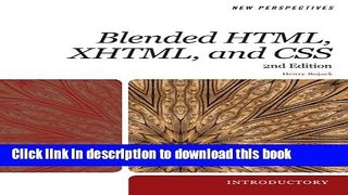 Read New Perspectives on Blended HTML, XHTML, and CSS: Introductory  Ebook Free