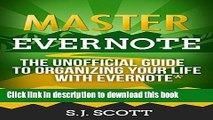 Read Master Evernote: The Unofficial Guide to Organizing Your Life with Evernote (Plus 75 Ideas