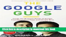 Read The Google Guys: Inside the Brilliant Minds of Google Founders Larry Page and Sergey Brin PDF