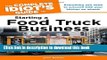 Read The Complete Idiot s Guide to Starting a Food Truck Business (Complete Idiot s Guides