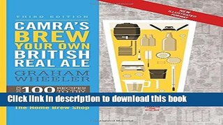Read CAMRA s Brew Your Own British Real Ale: Over 100 Recipes to Try  PDF Online