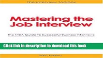 Read Mastering the Job Interview: The MBA Guide to Successful Business Interviews - 3rd Edition