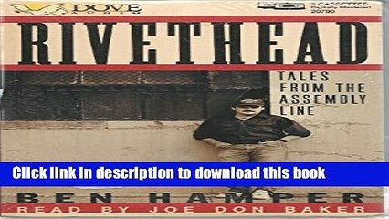 Read Rivethead : Tales From the Assembly Line  Ebook Free