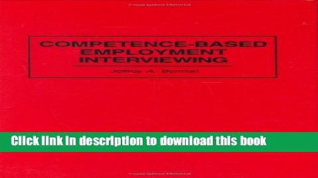 Read Competence-Based Employment Interviewing Ebook Free
