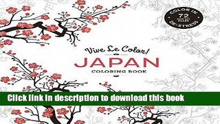 Read Vive Le Color! Japan (Adult Coloring Book): Color In: De-Stress (72 Tear-Out Pages) Ebook Free