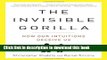 Read The Invisible Gorilla: How Our Intuitions Deceive Us Ebook Free