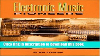 Read Book Electronic Music Pioneers ebook textbooks