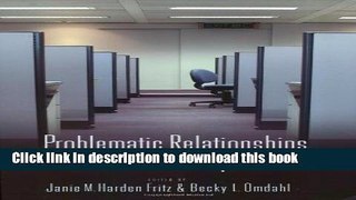 Download Book Problematic Relationships in the Workplace Ebook PDF