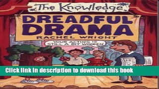 Read Book Dreadful Drama (Knowledge) ebook textbooks