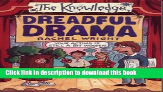 Read Book Dreadful Drama (Knowledge) PDF Free