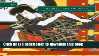 Download Book Kabuki Plays on Stage: Villainy and Vengeance, 1773-1799 (Kabuki Plays on Stage,