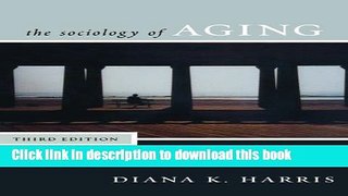 Read The Sociology of Aging  Ebook Free