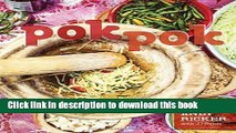 Read Pok Pok: Food and Stories from the Streets, Homes, and Roadside Restaurants of Thailand
