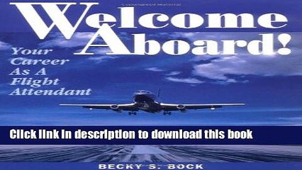 Download Welcome Aboard! Your Career as a Flight Attendant (Professional Aviation series)  PDF Free