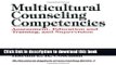 Read Multicultural Counseling Competencies: Assessment, Education and Training, and Supervision