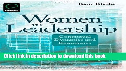 Read Women in Leadership: Contextual Dynamics and Boundaries  Ebook Free