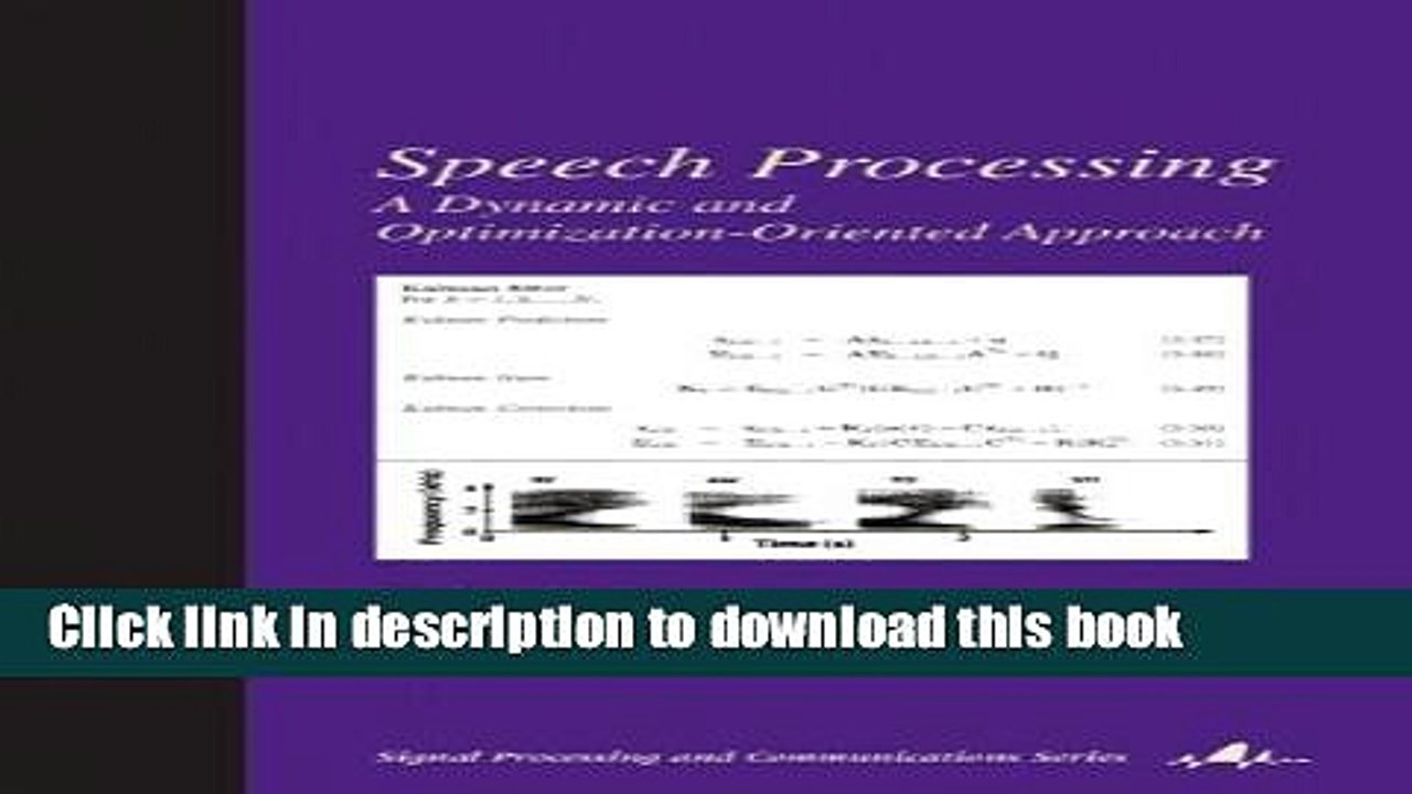 Read Speech Processing: A Dynamic and Optimization-Oriented Approach (Signal Processing and