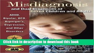 Read Book Misdiagnosis and Dual Diagnoses of Gifted Children and Adults: ADHD, Bipolar, Ocd,